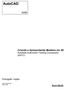 AutoCAD. Criando e Apresentando Modelos em 3D Autodesk Authorized Training Courseware (AATC) Português / Inglês A March 2008