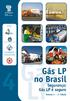 Gás LP NO BRASIL. Segurança: Gás LP é seguro. Volume 4 I 1ª Edição. Sindicato Nacional das Empresas Distribuidoras de Gás Liquefeito de Petróleo