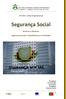 CENTRO DE EMPREGO E FORMAÇÃO PROFISSIONAL DE ÉVORA. UFCD 8534 Sistema de Segurança Social. Segurança Social. Direitos e Deveres: