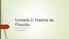 Unidade 2: História da Filosofia. Filosofia Serviço Social Igor Assaf Mendes