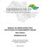 DESENVOLVE SP. Agência de Desenvolvimento Paulista. MANUAL DE ORIENTAÇÕES PARA SOLICITAÇÃO DE FINANCIAMENTO ONLINE Setor Público DESENVOLVE SP