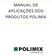 MANUAL DE APLICAÇÕES DOS PRODUTOS POLIMIX