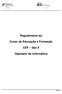 Regulamento do. Curso de Educação e Formação. CEF tipo II. Operador de informática