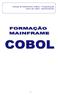 Manual de Referência: COBOL - Programação Curso de Cobol - Apresentação