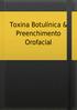 Toxina Botulínica & Preenchimento Orofacial