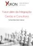 Yukon além da Integração Gestão e Consultoria. Por Bruno Balbi, Diretor Comercial