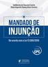 INJUNÇÃO MANDADO DE. De acordo com a Lei /2016. Guilherme de Siqueira Castro Olavo Augusto Vianna Alves Ferreira