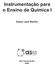 Instrumentação para o Ensino de Química I. Edson José Wartha