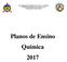 UNIVERSIDADE FEDERAL DE SANTA CATARINA CENTRO DE CIÊNCIAS DA EDUCAÇÃO COLÉGIO DE APLICAÇÃO. Planos de Ensino Química 2017