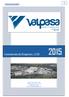 Relatório Anual Valpasa Indústria de Papel Ltda. Linha Perotto, Km: 0,5 nº: 100 Tangará SC Brasil Fone/Fax: (49) /