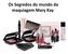 Os Segredos do mundo da maquiagem Mary Kay