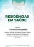 AULA 00. Farmácia Hospitalar. Conceito, Objetivos, Atribuições, Estrutura Física e Sistemas de Distribuição de Medicamentos