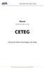 Manual. Rede SEI EaD - Moodle - Contatos CETEG. Centro de Ensino Tecnológico de Goiás