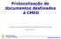 Protocolização de documentos destinados à CMED