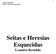 Leandro Bertoldo Seitas e Heresias Esquecidas. Seitas e Heresias Esquecidas Leandro Bertoldo