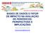 BASES DE DADOS E FATOR DE IMPACTO NA AVALIAÇÃO DE PERIÓDICOS: PERSPECTIVAS E IMPLICAÇÕES. Mário Sacomano Neto