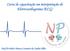 Curso de capacitação em interpretação de Eletrocardiograma (ECG) Prof Dr Pedro Marcos Carneiro da Cunha Filho