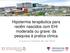 Hipotermia terapêutica para recém nascidos com EHI moderada ou grave: da pesquisa à pratica clinica. Dr Guilherme M Sant Anna, MD, PhD, FRCPC