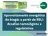 Aproveitamento energético do biogás a partir de RSU: desafios tecnológicos e regulatórios