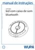 manual de instruções LUMINÁRIA LED COM CAIXA DE SOM BLUETOOTH- WUPA - 23/01/2015-1/10 - REV.0 luminária led com caixa de som bluetooth