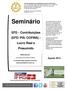 Seminário. EFD - Contribuições (EFD/ PIS/ COFINS) - Lucro Real e Presumido. Agosto Elaborado por: José Sérgio Fernandes de Mattos