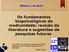 Adilson J. de Assis Os fundamentos biopsicológicos da mediunidade: revisão da literatura e sugestões de pesquisas futuras