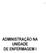 ADMINISTRAÇÃO NA UNIDADE DE ENFERMAGEM I