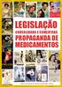 LEGISLAÇÃO MEDICAMENTOS PROPAGANDA DE CONSOLIDADA E COMENTADA AGÊNCIA NACIONAL DE VIGILÂNCIA SANITÁRIA - ANVISA LEIS E DECRETOS FEDERAIS