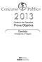 Dentista. Caderno de Questões Prova Objetiva. SRH Superintendência DESEN. Emergência e Triagem. de Recursos Humanos