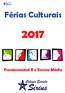 Férias Culturais. Fundamental II e Ensino Médio