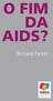 O FIM DA AIDS? Richard Parker