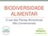 BIODIVERSIDADE ALIMENTAR