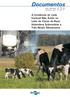 Documentos. A Incidência do Leite Instável Não Ácido no Leite de Vacas da Raça Holandesa Submetidas a Três Níveis Alimentares
