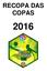 RECOPA DAS COPAS 2016