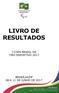 LIVRO DE RESULTADOS I COPA BRASIL DE TIRO ESPORTIVO 2017