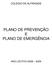 COLÉGIO DE ALFRAGIDE PLANO DE PREVENÇÃO E PLANO DE EMERGÊNCIA