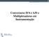 Conversores D/A e A/D e Multiplexadores em Instrumentação