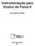 Instrumentação para Ensino de Física II. Luiz Adolfo de Melo