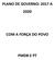 PLANO DE GOVERNO: 2017 A 2020 COM A FORÇA DO POVO PMDB E PT