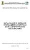 IMPLANTAÇÃO DE SISTEMA DE INFORMAÇÕES GEOGRÁFICAS COM CADASTRO TÉCNICO MULTIFINALITÁRIO