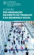 3ª edição Pós-Graduação em Direito do Trabalho e da Segurança Social