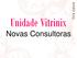 Unidade Vitrinix Novas Consultoras