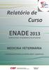 ENADE 2013 EXAME NACIONAL DE DESEMPENHO DOS ESTUDANTES MEDICINA VETERINÁRIA UNIVERSIDADE ESTADUAL DO CENTRO OESTE - GUARAPUAVA