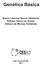 Genética Básica. Bruno Lassmar Bueno Valadares Edilson Divino de Araujo Silmara de Moraes Pantaleão