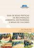 Ana Claudia Neri Luis Enrique Sánchez GUIA DE BOAS PRÁTICAS DE RECUPERAÇÃO AMBIENTAL EM PEDREIRAS E MINAS DE CALCÁRIO