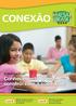 Conexão. Conhecimento que se constrói com a sociedade. Ações educativas. Oficina Entidades debatem Rede Brasileira de Bancos de Alimentos