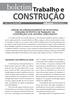 CONSTRUÇÃO. boletim. Trabalho e APESAR DO DESAQUECIMENTO DA ECONOMIA, GERAÇÃO DE POSTOS DE TRABALHO NA CONSTRUÇÃO CIVIL MANTÉM CRESCIMENTO