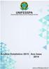 Universidade Federal do Sul e Sudeste do Pará. Anuário Estatístico da Unifesspa Anuário estatístico ano Base 2014