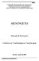 MENINGITES. Manual de Instruções. Critérios de Confirmação e Classificação. Revisão - janeiro de 2001