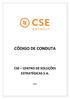 CÓDIGO DE CONDUTA CSE CENTRO DE SOLUÇÕES ESTRATÉGICAS S.A